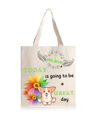 I Believe in a Great Day  Daily Thaila -  Canvas Reusable Bags