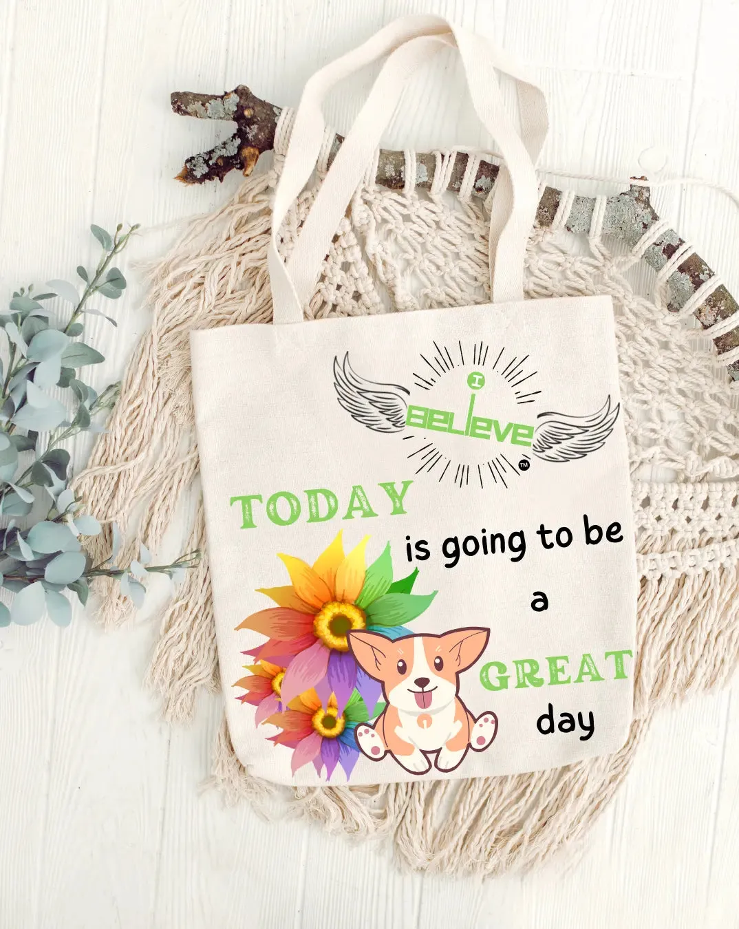 I Believe in a Great Day  Daily Thaila -  Canvas Reusable Bags