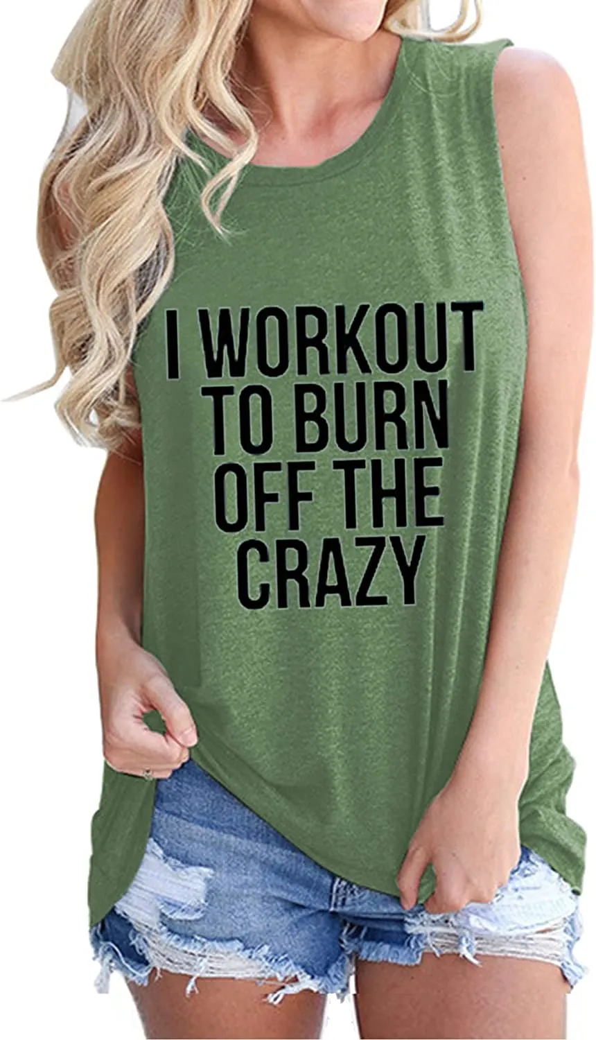 Women I Workout to Burn Off The Crazy Shirt Tank Top for Women